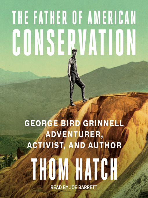 Title details for The Father of American Conservation by Thom Hatch - Wait list